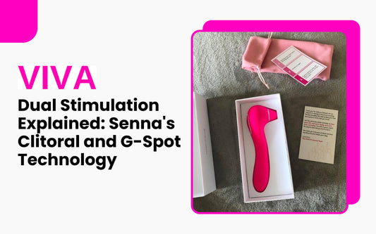 Dual Stimulation Explained: Senna's Clitoral and G-Spot Technology