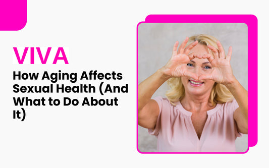 How Aging Affects Sexual Health (And What to Do About It)