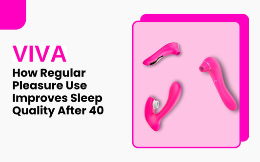 How Regular Pleasure Use Improves Sleep Quality After 40