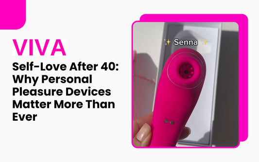 Self-Love After 40: Why Personal Pleasure Devices Matter More Than Ever
