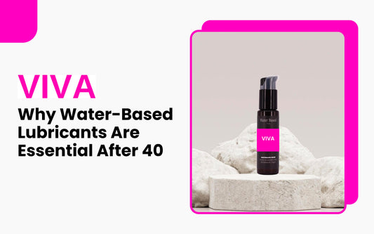 Why Water-Based Lubricants Are Essential After 40