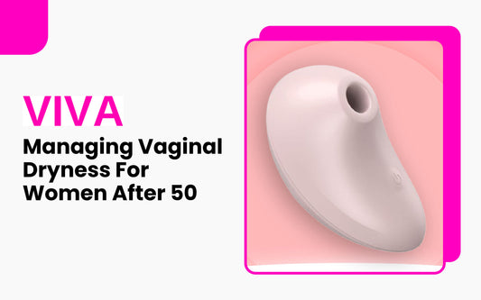 Managing Vaginal Dryness For Women After 50