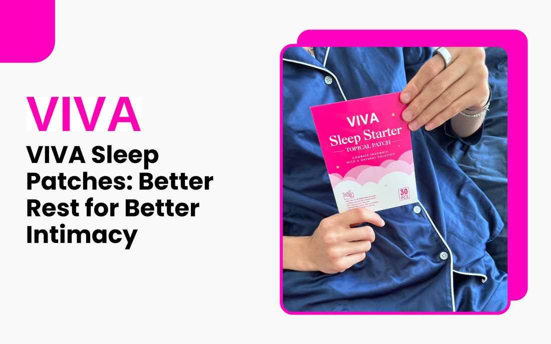 VIVA Sleep Patches: Better Rest for Better Intimacy